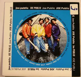 Joe Public - Live And Learn (Radio Version With Rap)  / Live And Learn (Public Dub)