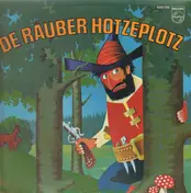Jörg Schneider - De Räuber Hotzeplotz