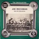 LP - Joe Reichman And His Orchestra - The Uncollected Joe Reichman And His Orchestra 1944-1949