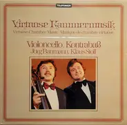 Rossini / Couperin / Mozart / Barrière - Virtuose Kammermusik/ Virtuoso Chamber Music/ Musique De Chambre Virtuose (Violoncello • Kontrabaß)