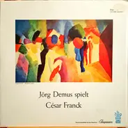 Jörg Demus - Jörg Demus spielt César Franck