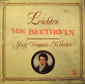 Ludwig Van Beethoven - Leichtes Von Beethoven