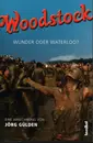 Paperback - Jörg Gülden - Woodstock - Wunder oder Waterloo?