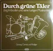 LP - Jörg Imboden Und Seine Lustigen Blasmusikanten - Durch Grüne Täler