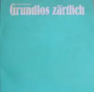 Jörn Pfennig - Grundlos Zärtlich