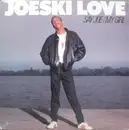 12inch Vinyl Single - Joeski Love - Say Joe / My Girl