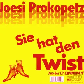 Joesi Prokopetz - Sie Hat Den Twist