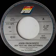 7inch Vinyl Single - Joesi Prokopetz - Der Trick Mit Dem Hüftknick