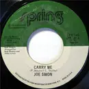 7inch Vinyl Single - Joe Simon - Carry Me / Do You Know What It's Like To Be Lonesome?