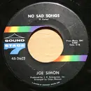 7inch Vinyl Single - Joe Simon - No Sad Songs / Come On And Get It