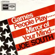 7inch Vinyl Single - Joe South - Games People Play / Mirror Of Your Mind