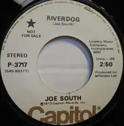Joe South - Riverdog / It Hurts Me Too