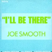 Joe Smooth, Mike Benson - I'll Be There