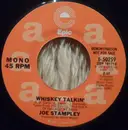 7inch Vinyl Single - Joe Stampley - Whiskey Talkin'