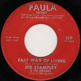 Joe Stampley - Fast Way Of Living / Not Too Long Ago