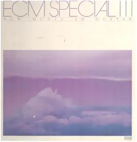 Various Artists - ECM Special III / New Music In Guitar