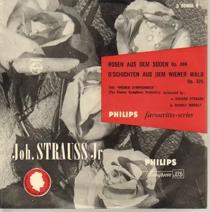 Joh. Strauss Jr. - Eduard Strauss / Rudolf Moralt - Rosen aus dem Süden Op. 388 / G'schichten aus dem Wiener Wald Op. 325