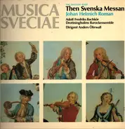 Johan Helmich Roman - Then Svenska Messan (The Swedish Mass)