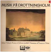 Roman / Naumann / Uttini - Musik På Drottningholm