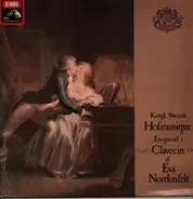 Johan Helmich Roman, Johan Agrell, Eva Nordenfelt - Kongl. Swensk Hofmusique