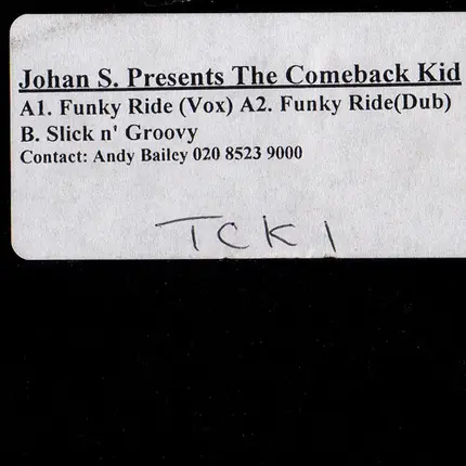 Johan S. Presents The Comeback Kid - Funky Ride / Slick n' Groovy