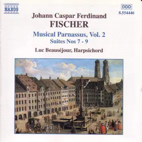 Johann Caspar Ferdinand Fischer - Musical Parnassus Vol. 2 - Suites Nos 7-9