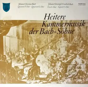Johann Christian Bach - Heitere Kammermusik Der Bach-Söhne