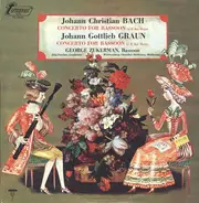 Johann Christian Bach , Johann Gottlieb Graun , George Zukerman - Concerto For Bassoon In E Flat Major / Concerto For Bassoon In B Flat Major
