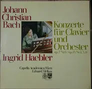 Johann Christian Bach - Konzerte Für Clavier Und Orchester Op. 7 Nr. 6 / Op. 13 Nr. 1, 3, 6
