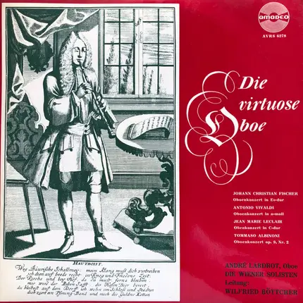 Fischer / Vivaldi /  Leclair / Albinoni - Die Virtuose Oboe