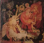 LP - Johann Christoph Friedrich Bach - Die Kindheit Jesu