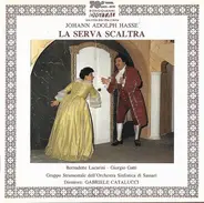 Johann Adolf Hasse , Bernadette Lucarini , Giorgio Gatti - La Serva Scaltra (The Shrewd Maid)