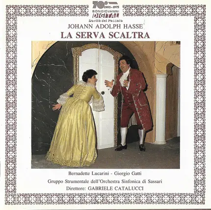 Johann Adolf Hasse , Bernadette Lucarini , Giorgio Gatti - La Serva Scaltra (The Shrewd Maid)