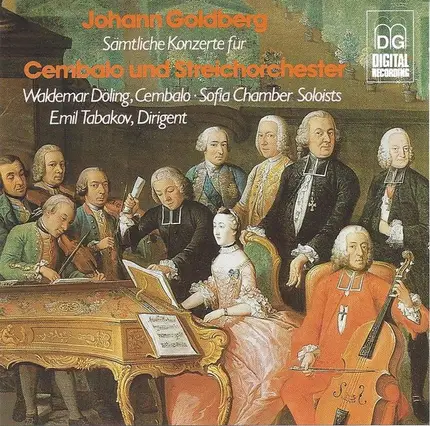 Johann Gottlieb Goldberg , Waldemar Döling (Cembalo), Sofia Soloists Chamber Orchestra Dirigent Emi - Sämtliche Konzerte Für Cembalo Und Streichorchester