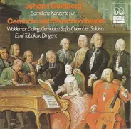 Johann Gottlieb Goldberg , Waldemar Döling (Cembalo), Sofia Soloists Chamber Orchestra Dirigent Emi - Sämtliche Konzerte Für Cembalo Und Streichorchester