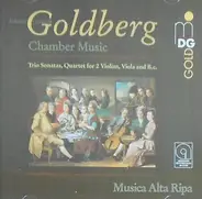 Goldberg - Chamber Music - Trio Sonatas, Quartet For 2 Violins, Viola And B.C.