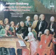 Goldberg - Konzerte Für Cembalo Und Streichorchester