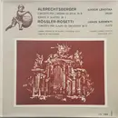 LP - Albrechtsberger / Rösler-Rosetti - Concerto Per L'Organo Ed Archi In B /Sonata A Quattro In F  / Concerto Per Flauto Ed Orchestra In D