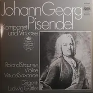 Pisendel - Johann Georg Pisendel - Komponist Und Virtuose