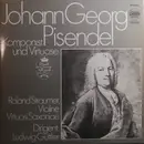 LP - Johann Georg Pisendel / Georg Philipp Telemann - Roland Straumer , Virtuosi Saxoniae Dirigent: Ludw - Johann Georg Pisendel - Komponist Und Virtuose