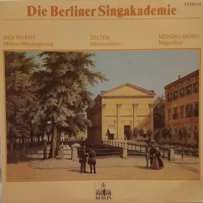 Carl Friedrich Zelter - Miltons Morgengesang / Johanna Sebus / Magnificat