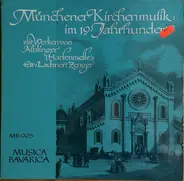 Johann Kaspar Aiblinger / Franz Paul Lachner / Caspar Ett / Max Zenger - Various - Münchener Kirchenmusik Im 19. Jahrhundert Mit Werken Von Aiblinger (Harfenmelle), Ett, Lachner, Zen