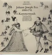 Johann Joseph Fux - Kammermusik