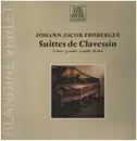 LP - Johann Jacob Froberger - Suittes de Clavessin - gatefold