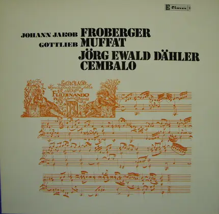 Froberger, Gottlieb Muffat - Suite XII C-dur - Suite XVIII G-dorisch / Suite Nr. IV B-dur