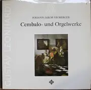 LP - Johann Jakob Froberger - Cembalo- Und Orgelwerke