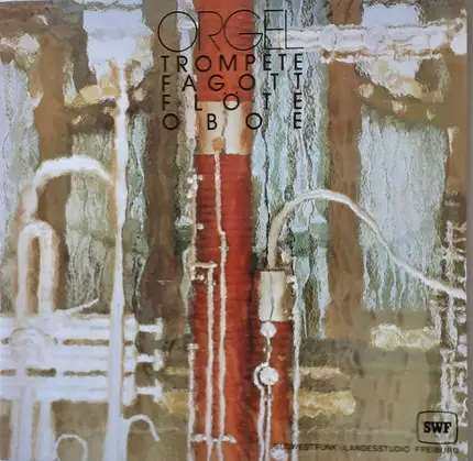 Bach / Krebs / Schaffrath / Hertel - Orgel Trompete Fagott Flöte Oboe
