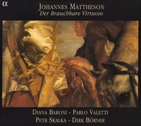 Johann Mattheson - Der Brauchbare Virtuoso