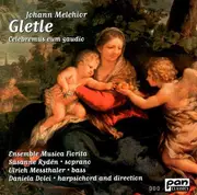 CD - Johann Melchior Gletle - Musica Fiorita , Susanne Rydén , Ulrich Messthaler , Daniela Dolci - Celebremus Cum Gaudio