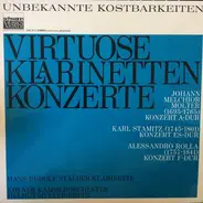 Johann Melchior Molter , Carl Stamitz , Alessandro Rolla - Hans-Rudolf Stalder , Kölner Kammerorche - Virtuose Klarinettenkonzerte